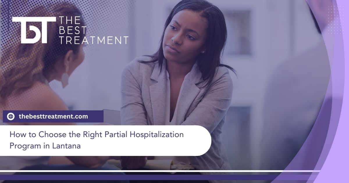 choosing a partial hospitalization program (PHP) in Lantana