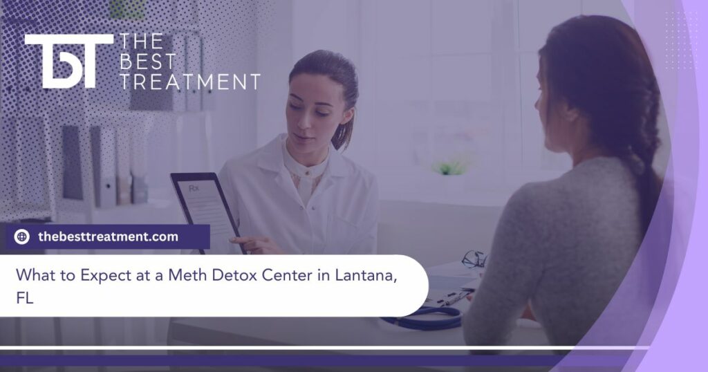 What to Expect at a Meth Detox Center in Lantana, FL
